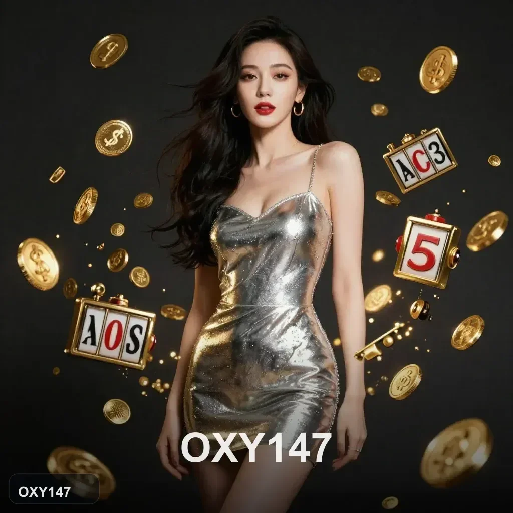 OXY147 สล็อตออนไลน์